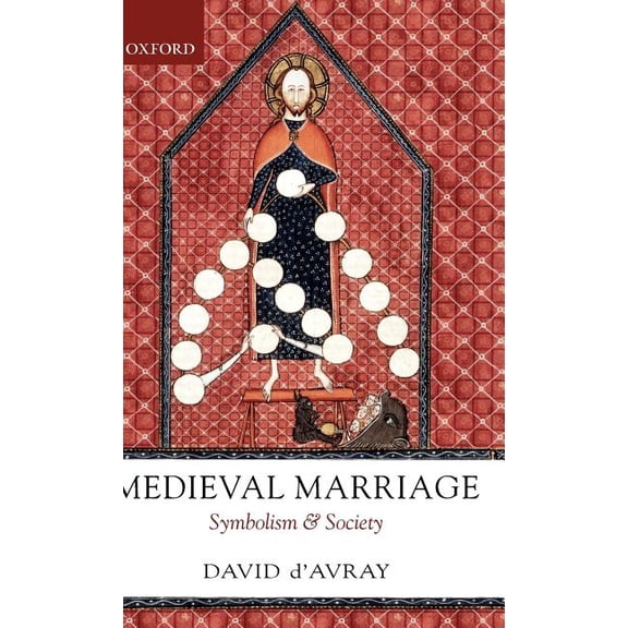 Medieval Marriage: Symbolism and Society, (Hardcover)