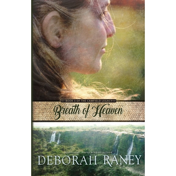 Camfield Legacy Breath of Heaven, Book 3, (Paperback)