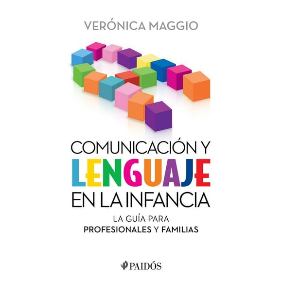 Comunicación Y Lenguaje En La Infancia Paidós 9786075690810