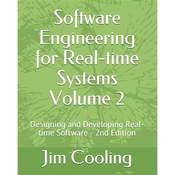 Pre-Owned Software Engineering for Real-Time Systems Volume 2: Designing and Developing Real-Time Software