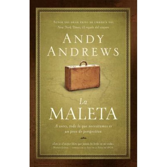 Pre-Owned La Maleta: A Veces, Todo Lo Que Necesitamos Es un Poco de Perspectiva = The Suitcase = The Suitcase (Paperback) 160255286X 9781602552869