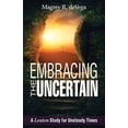 thumbnail image 1 of Pre-Owned Embracing the Uncertain: A Bible Study for Unsteady Times (Paperback) 1501840584 9781501840586, 1 of 2