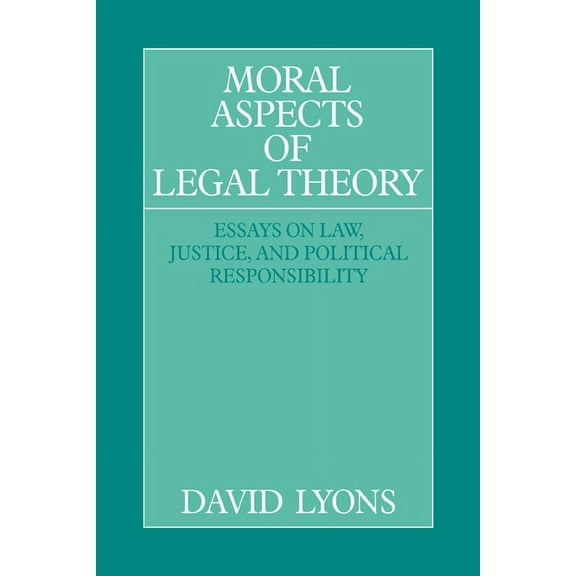 Moral Aspects of Legal Theory, (Hardcover)