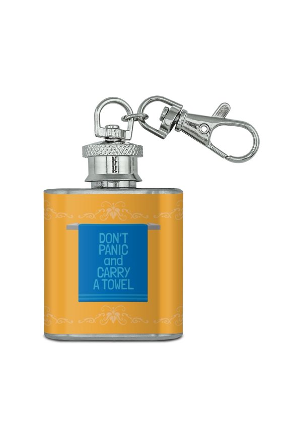 Don't Panic and Carry a Towel Stainless Steel 1oz Mini Flask Key Chain
