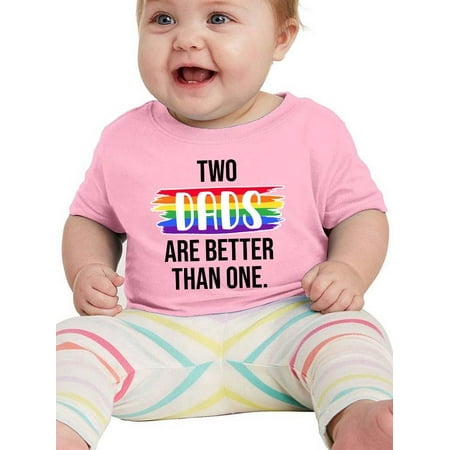 

Two Dads Are Better Than One T-Shirt Infant -Smartprints Designs 6 Months