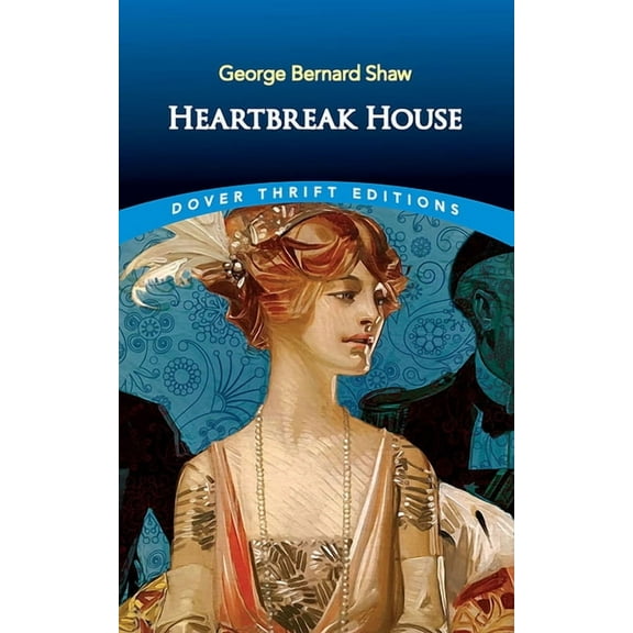 Dover Thrift Editions: Plays: Heartbreak House (Paperback)