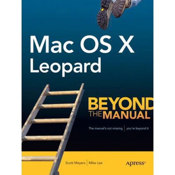 Pre-Owned Mac OS X Leopard: Beyond the Manual (Paperback) 1590598377 9781590598375