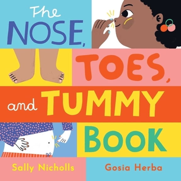 Pre-Owned The Nose, Toes, and Tummy Book (Board book) 1499815417 9781499815412