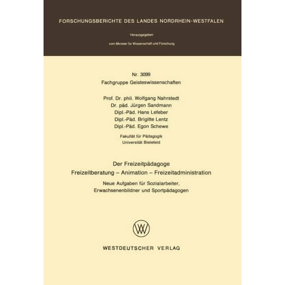 Der FreizeitpÃ¤dagoge Freizeitberatung -- Animation -- Freizeitadministration: Neue Aufgaben FÃ¼r Sozialarbeiter, Erwachse, (Paperback)