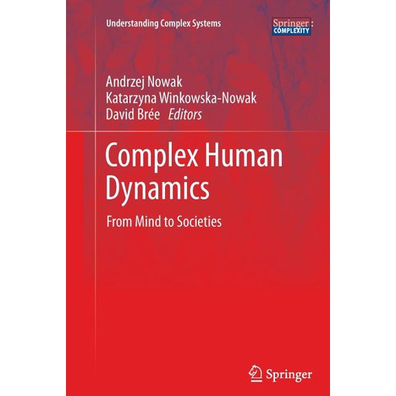 Understanding Complex Systems Complex Human Dynamics: From Mind to Societies, (Paperback)