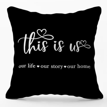 

This is Us Our Life Our Story Our Home Quote Farmhouse Throw Pillow Covers 16x16 inch for Farmhouse Decor Housewarming Gifts for New Home（black）