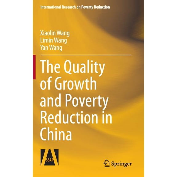 International Research on Poverty Reduct The Quality of Growth and Poverty Reduction in China, (Hardcover)