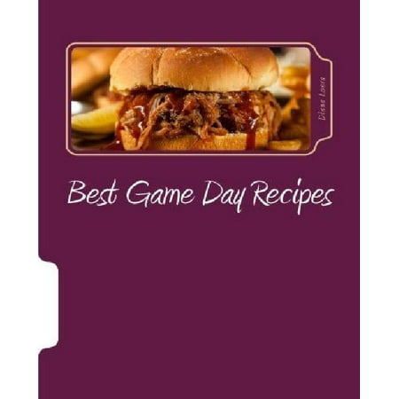 Best Game Day Recipes (Best Game Day Recipes)