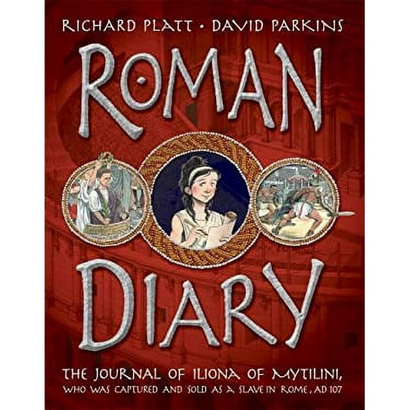 Pre-Owned Roman Diary : The Journal of Iliona of Mytilini: Captured and Sold As a Slave in Rome - AD 107 9780763634803