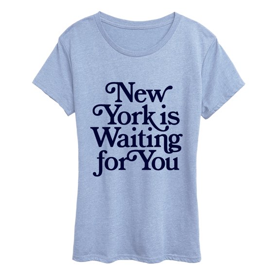 Instant Message - New York is Waiting For You Women's Short Sleeve Graphic T-Shirt