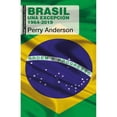 thumbnail image 1 of Libro Brasil: Una Excepcion 1964 2019 Tapa Blanda, Autor Perry Anderson, Editorial Ediciones Akal Mexico, 1 of 1