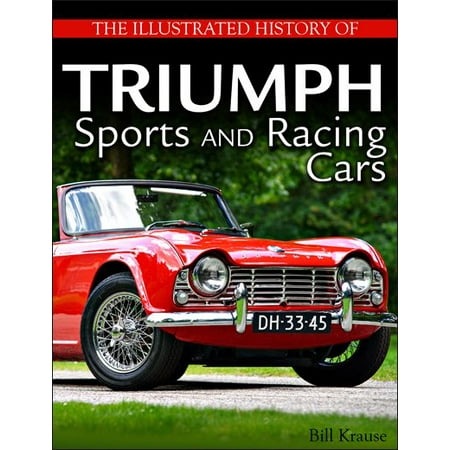 Car Racing History - The Illustrated History of Triumph Sports and Racing Cars