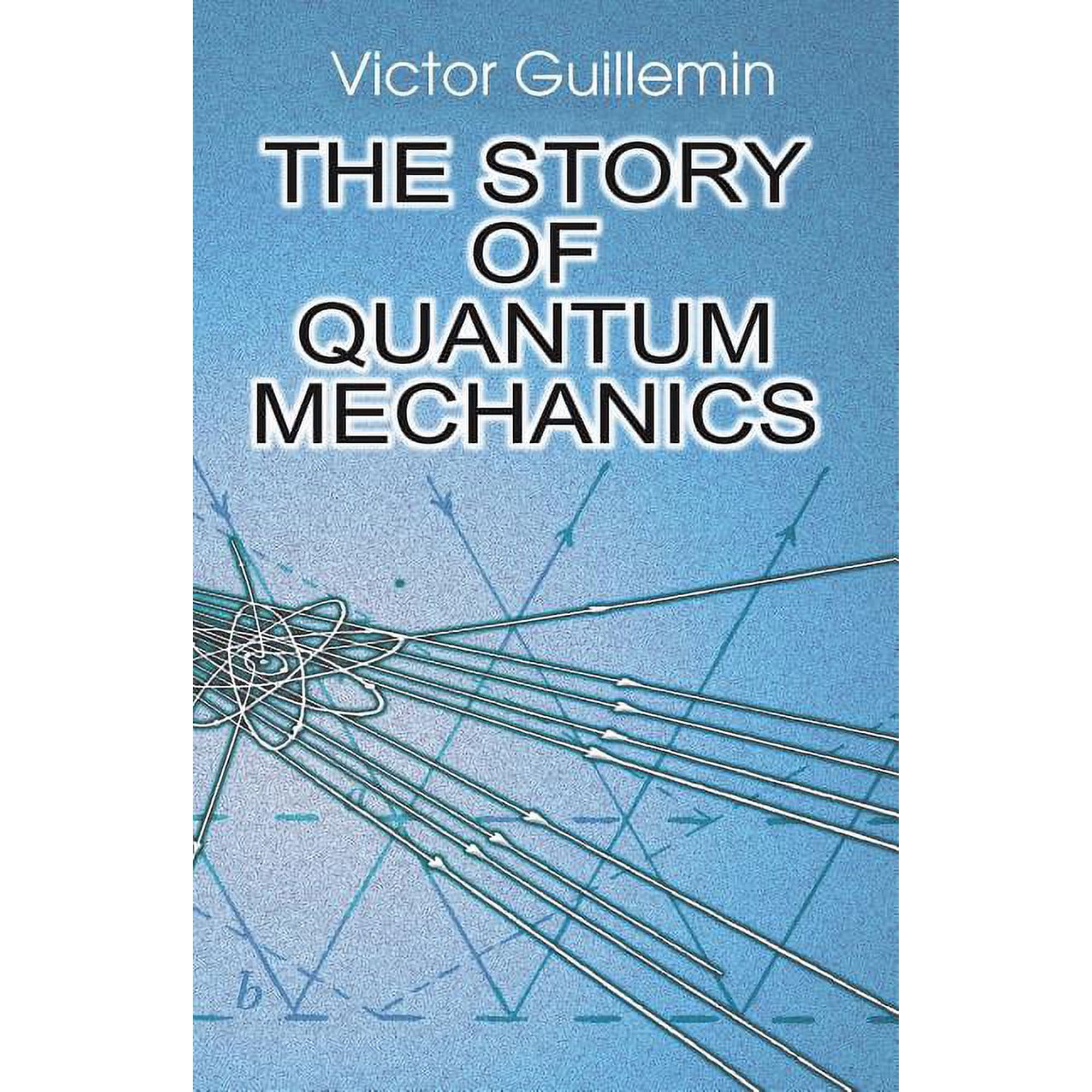 Story of Quantum Mechanics