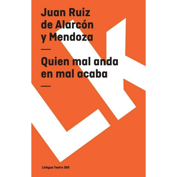 Teatro Quien mal anda en mal acaba, Book 360, (Paperback)