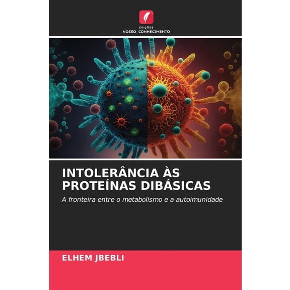 IntolerÃ¢ncia Ãs ProteÃ­nas DibÃ¡sicas, (Paperback)