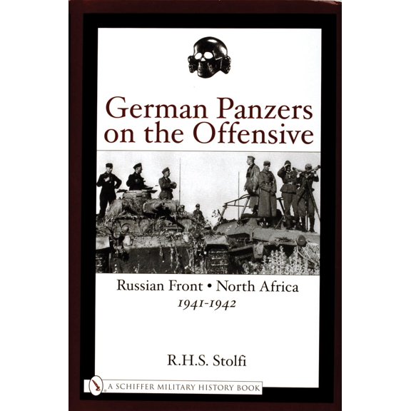 Pre-Owned German Panzers on the Offensive: Russian Front - North Africa 1941-1942 (Hardcover) 0764317709 9780764317705
