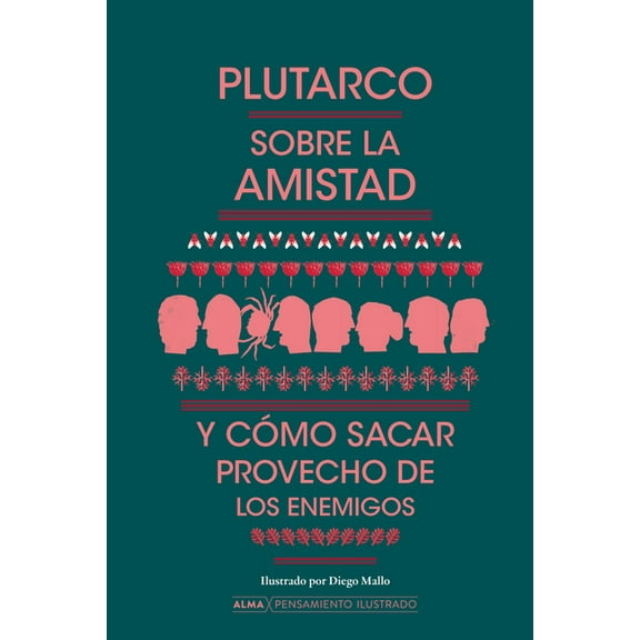 Pensamiento Ilustrado Sobre La Amistad Y CÃ³mo Sacar Provecho de Los Enemigos, (Hardcover)