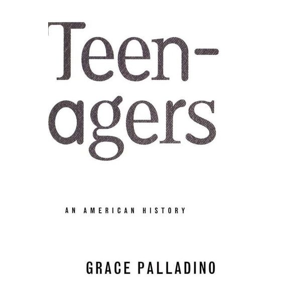 Teenagers: An American History, (Paperback)