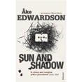 thumbnail image 1 of Pre-Owned Sun And Shadow (Paperback) by Åke Edwardson, Laurie Thompson, 1 of 1