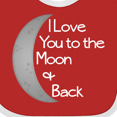 thumbnail image 4 of Inktastic I Love You to the Moon & Back. Boys or Girls Baby Bib, 4 of 4