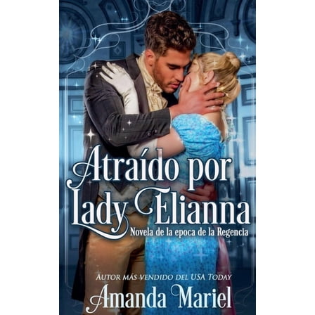 Amor Legendario AtraÃ­do por Lady Elianna, Book 3, (Paperback)