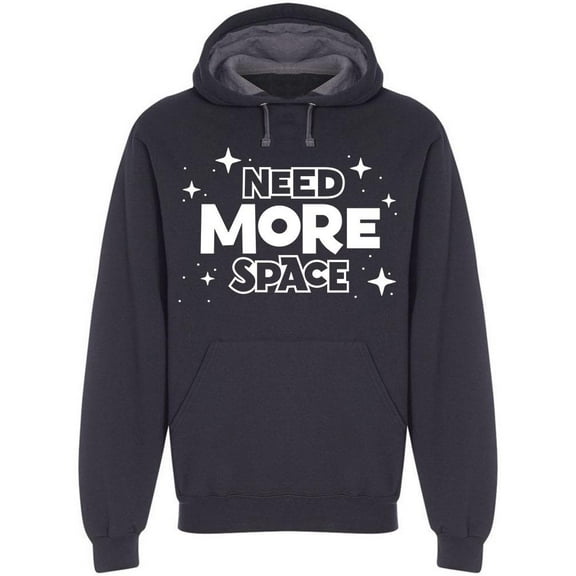 Need More Space Galaxy Quote Hoodie Men -Image by Shutterstock, Male XX-Large