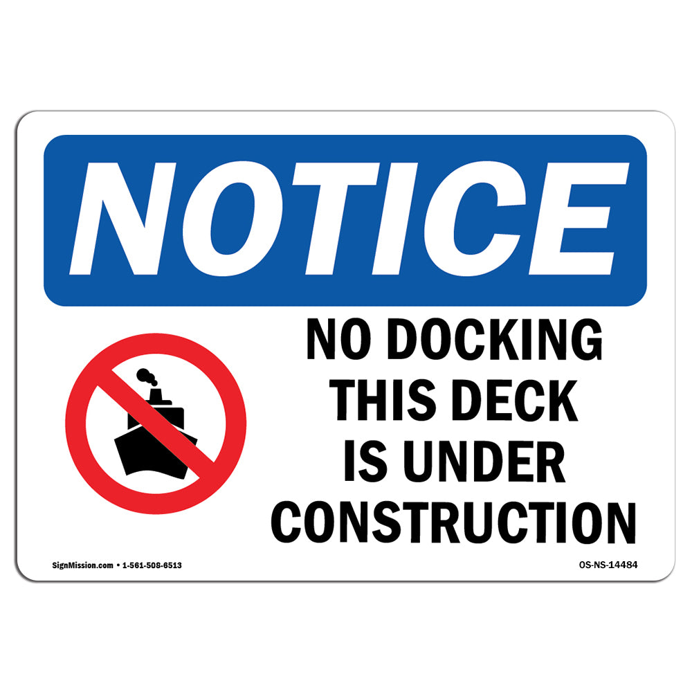 OSHA Notice No Docking This Dock Is Under Sign With Symbol Heavy