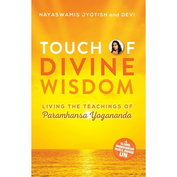 Touch of Light Touch of Divine Wisdom: Living the Teachings of Paramhansa Yogananda, Book 5, (Paperback)