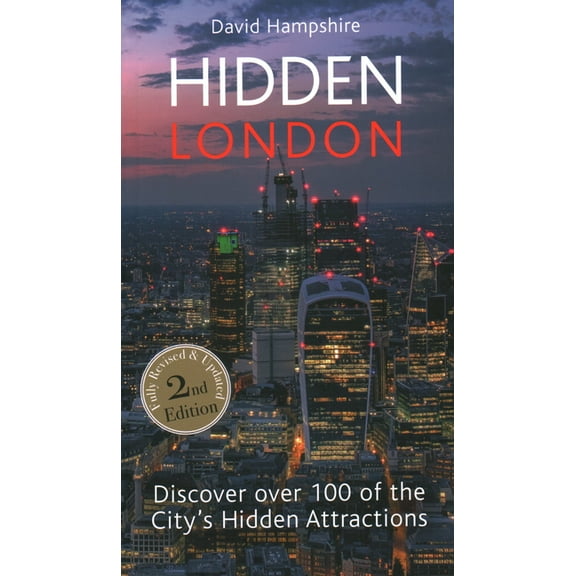 Hidden London : Discover the City’s Hidden Treasures Off the Beaten Track (Edition 2) (Paperback)