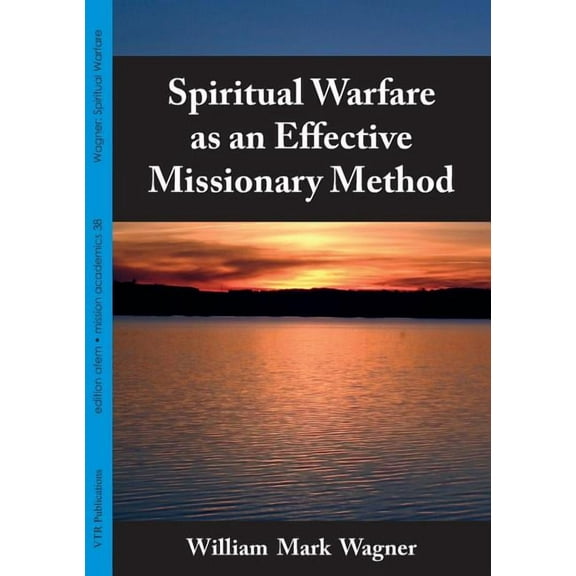 Spiritual Warfare as an Effective Missionary Method (Paperback)