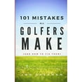 thumbnail image 2 of 101 Mistakes All Golfers Make (and How to Fix Them), 2 of 2
