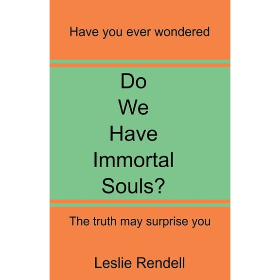 Bible Studies Do We Have Immortal Souls, Book 6, (Paperback)