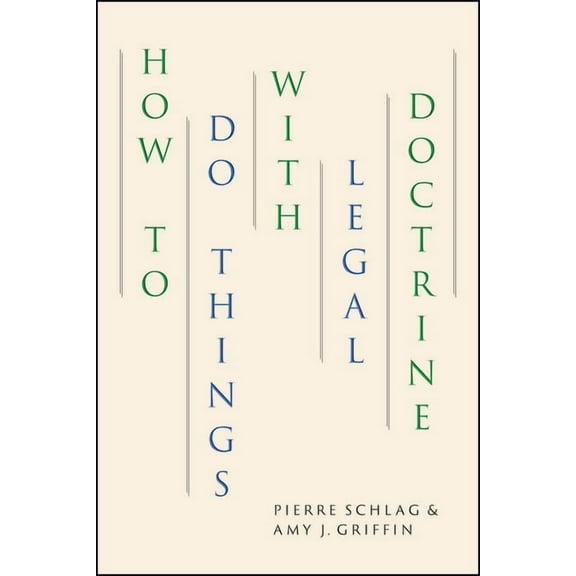 How to Do Things with Legal Doctrine, (Paperback)