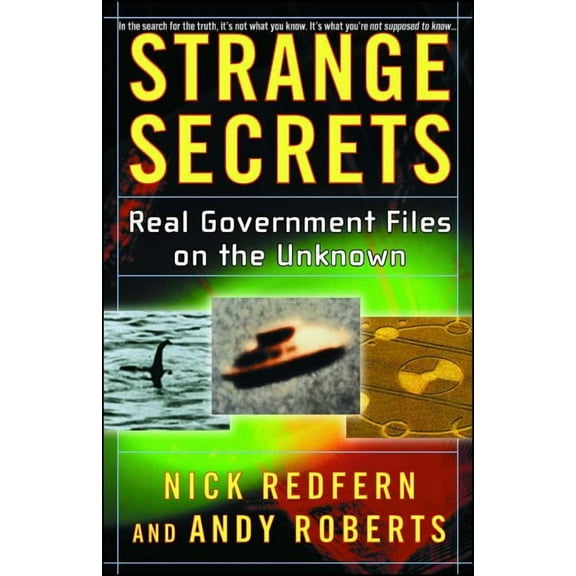 Strange Secrets: Real Government Files on the Unknown, (Paperback)
