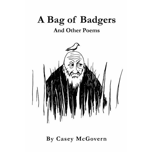 A Bag of Badgers: And Other Poems, (Paperback)