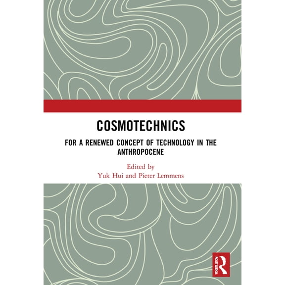 Angelaki: New Work in the Theoretical Hu Cosmotechnics: For a Renewed Concept of Technology in the Anthropocene, (Paperback)