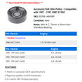 thumbnail image 2 of Accessory Belt Idler Pulley - Compatible with 1987 - 1991 GMC G1500 1988 1989 1990, 2 of 2