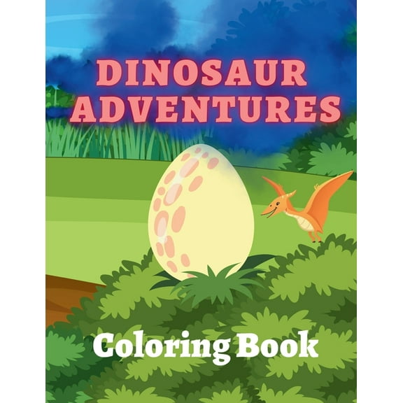Dinosaur Adventures Coloring Book, (Paperback)