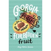 Georgia Peaches and Other Forbidden Fruit, Pre-Owned (Paperback)
