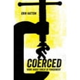 thumbnail image 1 of Pre-Owned Coerced: Work Under Threat of Punishment (Paperback) 0520305418 9780520305410, 1 of 1