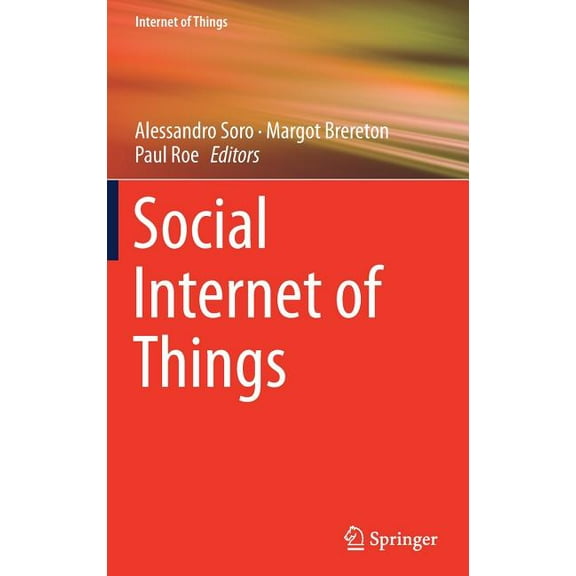 Internet of Things Social Internet of Things, (Hardcover)