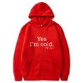 thumbnail image 1 of Yes I'M Still Freezing Lettering Fashionable Loose Long-Sleeved Hooded Sweatshirt, 1 of 2