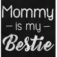thumbnail image 2 of Mommy is my Bestie Mothers Day BFF Youth T Shirt Tee Girls Infant Toddler Brisco Brands 4T, 2 of 5