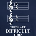 thumbnail image 3 of CafePress - 13/8 6/4 These Are Difficult Times T Shirt - Men's Classic Graphic Cotton T-Shirt, 3 of 4