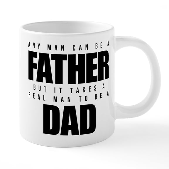 CafePress - Takes A Real Man To Be A Dad Mugs - 20 Oz White Ceramic Mega Mug